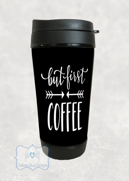 But First Coffee Travel Mug