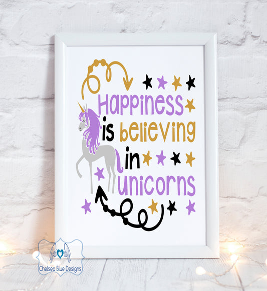 Happiness is believing in Unicorns unframed print