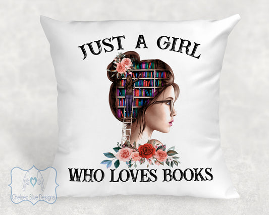 Just a girl who loves books Cushion Cover